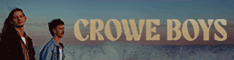Crowe Boys - Made To Wander - 6-6 - PreOrder