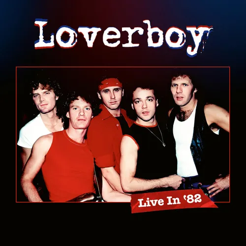 Loverboy - Live in '82 [LP + DVD]