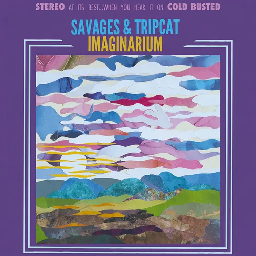 Savages & Tripcat - Imaginarium [LP]