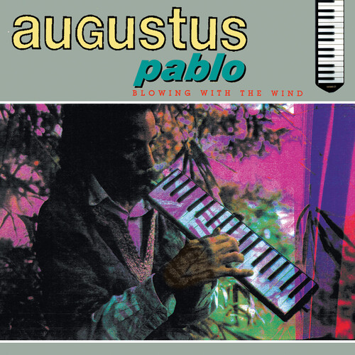 Augustus Pablo - Blowing With The Wind