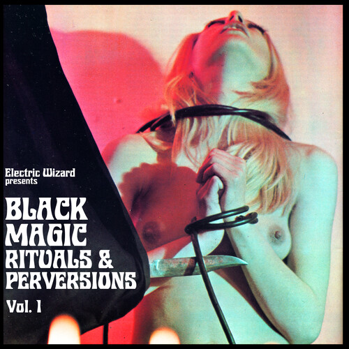 Electric Wizard - Black Magic Rituals & Perversions Vol. 1 [Colored Vinyl]