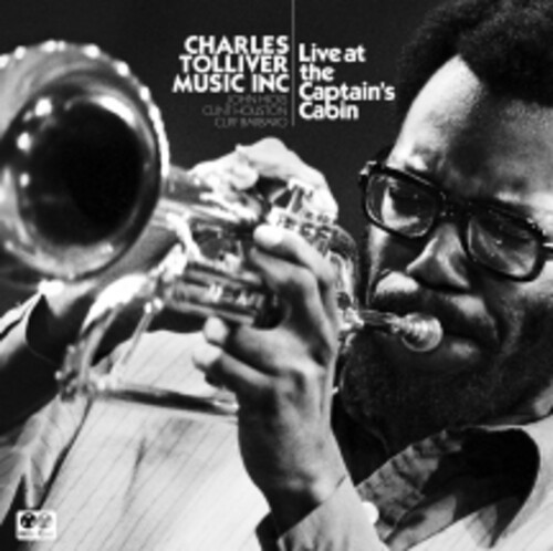 Charles Tolliver / Music Inc - Live at the Captain's Cabin [RSD Black Friday 2024]