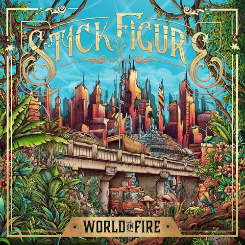 Stick Figure - World On Fire [Indie Exclusive] [Digipak]